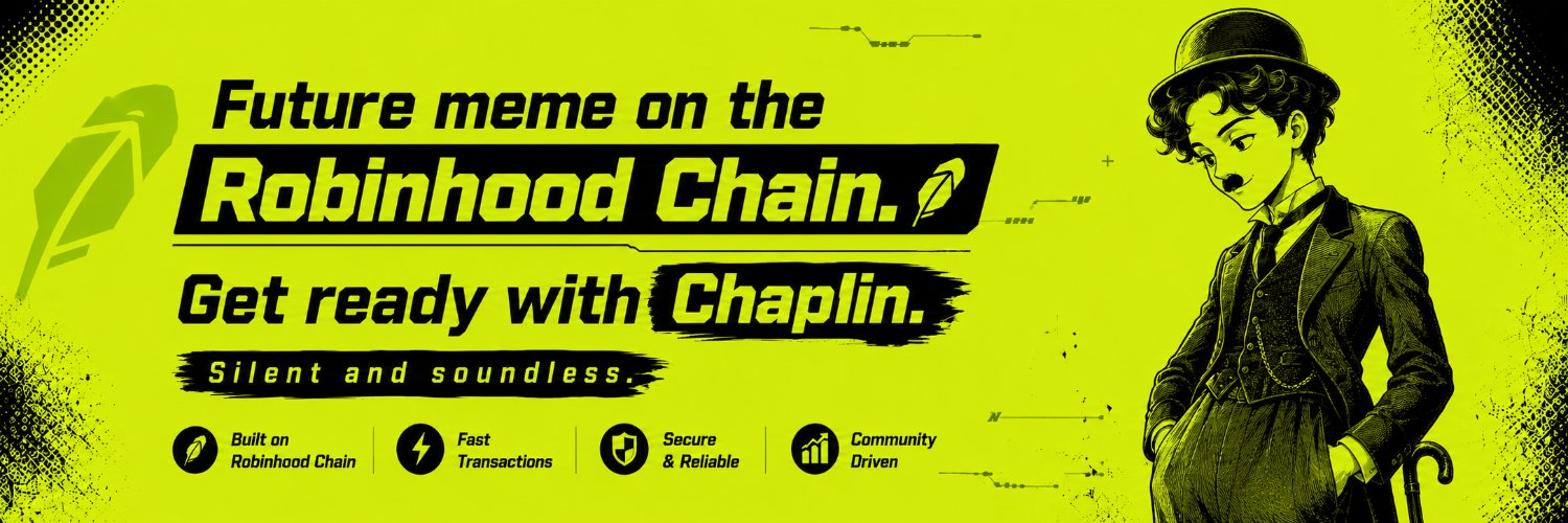 Official Chaplin Hood banner: Future meme on the Robinhood Chain. Get ready with Chaplin.